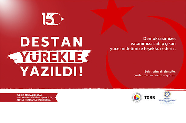 Destan Yürekle Yazıldı! Demokrasimize, vatanımıza sahip çıkan yüce milletimize teşekkür ederiz.