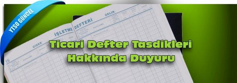  Ticari Defter Tasdikleri Hakkında Duyuru...