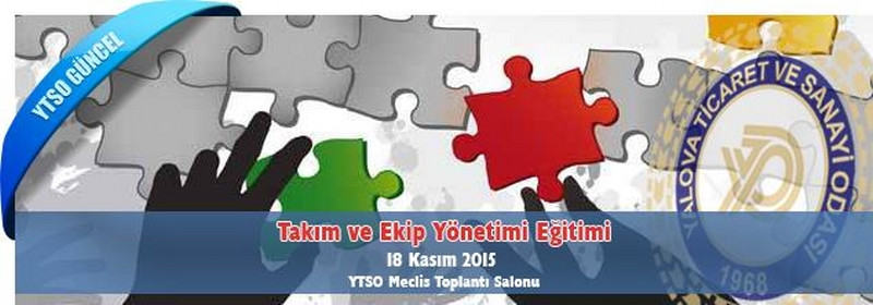 18 Kasım 2015 - Takım ve Ekip Yönetimi Eğitimi