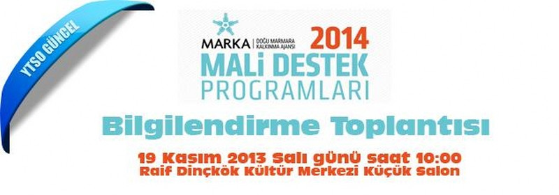 2014 Yılı Mali Destek Programları Bilgilendirme Toplantısı Hk.