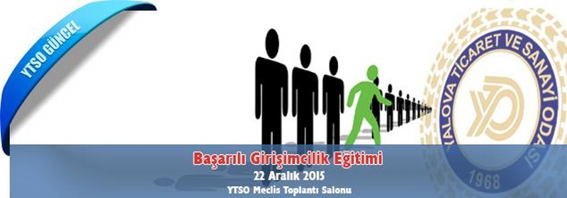 22 Aralık 2015 - Başarılı Girişimcilik Eğitimi