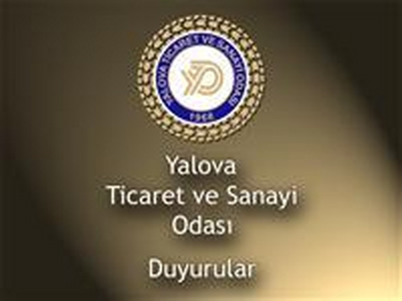 YALOVA GEMİ İHTİSAS ORGANİZE SANAYİ BÖLGESİNDE YER ALMAK İSTEYEN ÜYELERİMİZİN DİKKATİNE