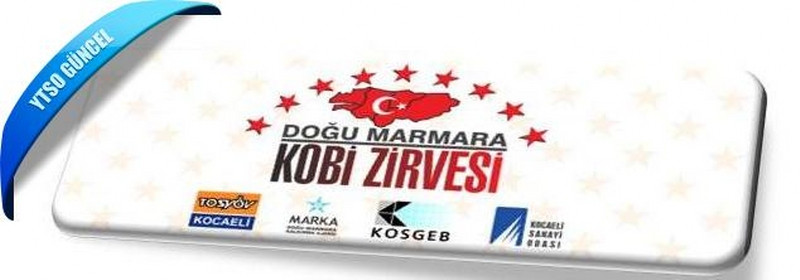 22 Kasım 2013 - Doğu Marmara Kobi Zirvesi