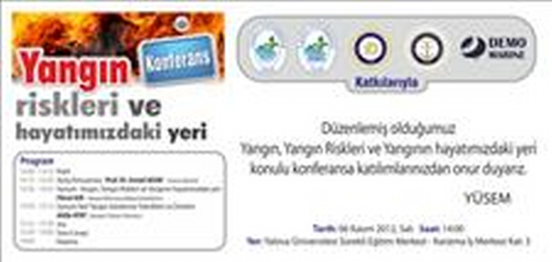 06 Kasım 2012 - Yangın Riskleri ve Hayatımızdaki Yeri Konferansı