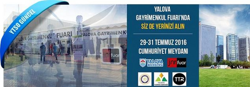 Yalova Gayrimenkul Fuarı - 29-31 Temmuz 2016