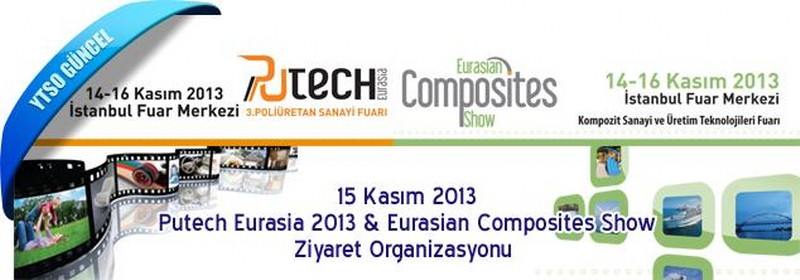 Putech Eurasia 2013 & Eurasian Composites Show Ziyaret Organizasyonu - 15 Kasım 2013