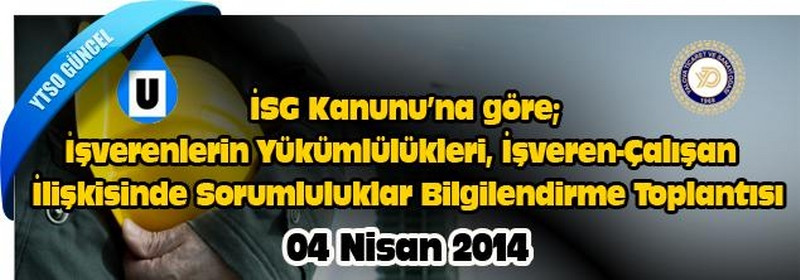 İSG Kanunu’na göre; İşverenlerin Yükümlülükleri, İşveren-Çalışan İlişkisinde Sorumluluklar Eğitimi