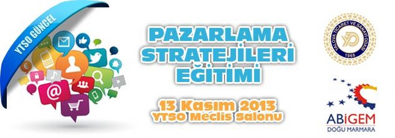 13 Kasım 2013 - Pazarlama Stratejileri Eğitimi