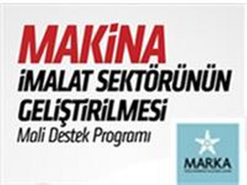 12.02.2015 - Makine İmalat Sektörünün Geliştirilmesi Mali Destek Programı Bilgilendirme Toplantısı