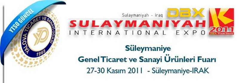 Süleymaniye Genel Ticaret ve Sanayi Ürünleri Fuarı - 27-30 Kasım 2011 / Süleymaniye-IRAK