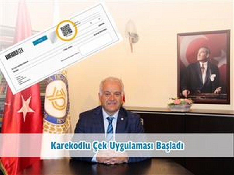 Karekodlu Çek Uygulaması Başladı